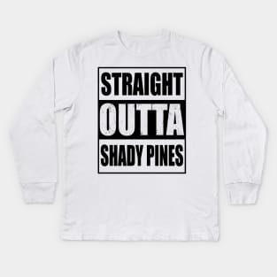 Golden Girls. Straight Outta Shady Pines. Kids Long Sleeve T-Shirt